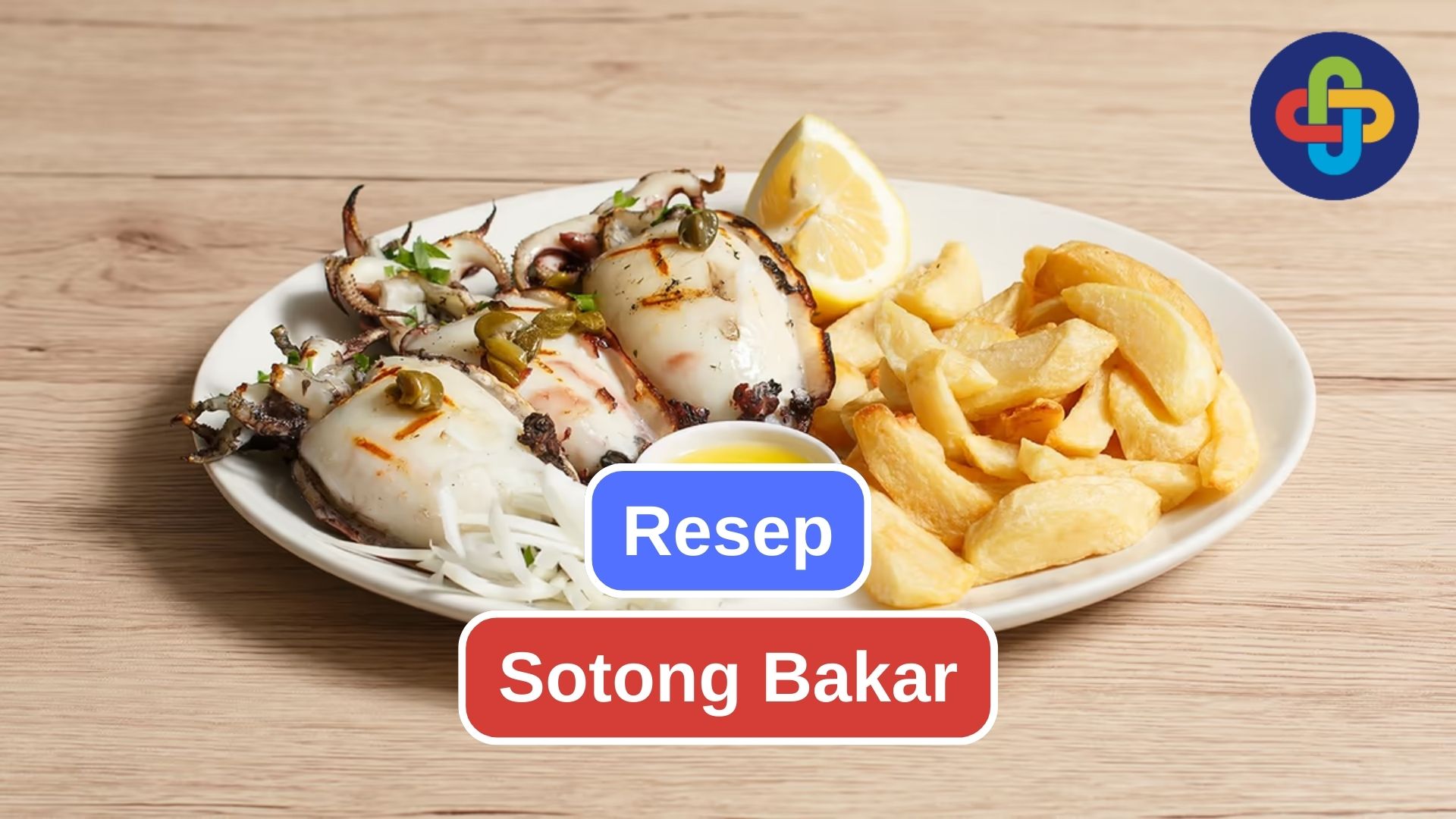 Resep Lezat Sotong Bakar yang Menggugah Selera